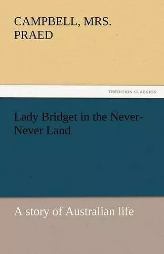 Lady Bridget in the Never-Never Land cover