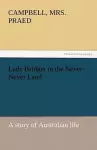 Lady Bridget in the Never-Never Land cover