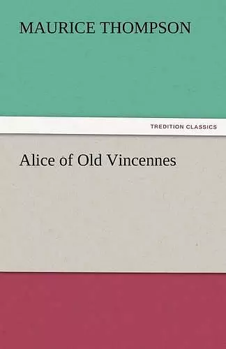 Alice of Old Vincennes cover