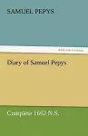 Diary of Samuel Pepys - Complete 1662 N.S. cover
