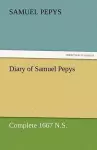 Diary of Samuel Pepys - Complete 1667 N.S. cover