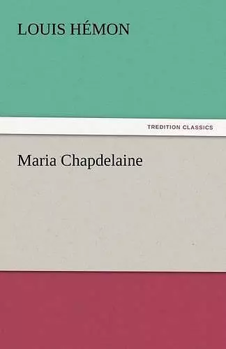 Maria Chapdelaine cover