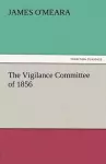 The Vigilance Committee of 1856 cover