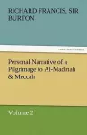 Personal Narrative of a Pilgrimage to Al-Madinah & Meccah - Volume 2 cover