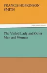 The Veiled Lady and Other Men and Women cover