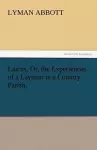 Laicus, Or, the Experiences of a Layman in a Country Parish. cover