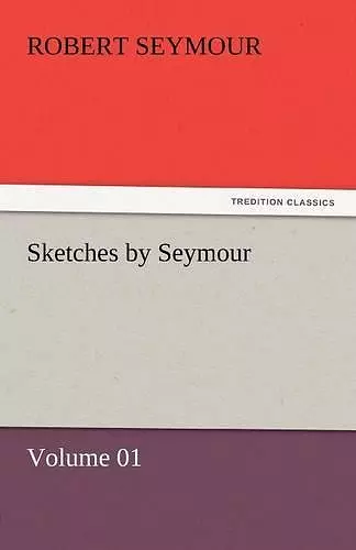 Sketches by Seymour - Volume 01 cover