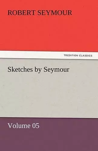 Sketches by Seymour - Volume 05 cover