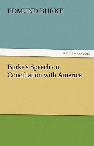 Burke's Speech on Conciliation with America cover