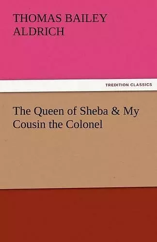 The Queen of Sheba & My Cousin the Colonel cover