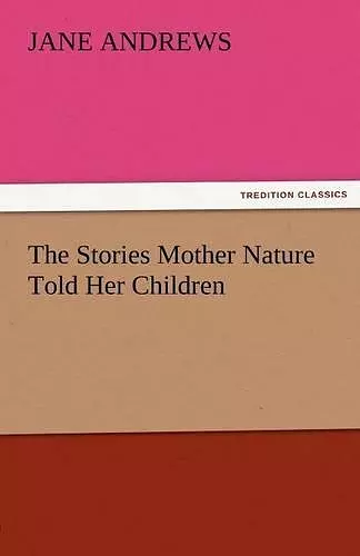 The Stories Mother Nature Told Her Children cover