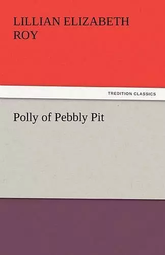 Polly of Pebbly Pit cover