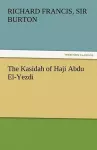 The Kasidah of Haji Abdu El-Yezdi cover