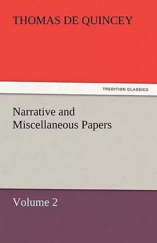 Narrative and Miscellaneous Papers - Volume 2 cover