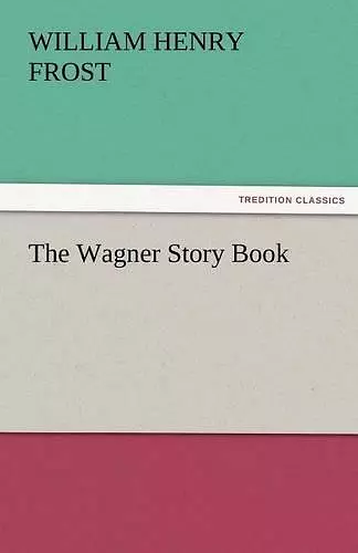 The Wagner Story Book cover