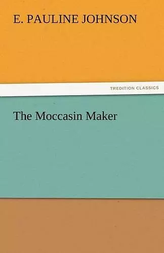 The Moccasin Maker cover