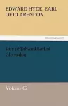 Life of Edward Earl of Clarendon - Volume 02 cover