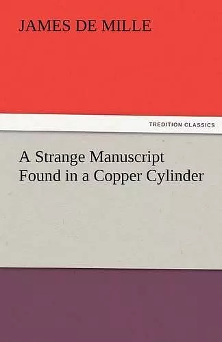 A Strange Manuscript Found in a Copper Cylinder cover