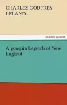 Algonquin Legends of New England cover