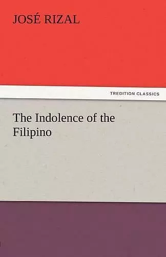 The Indolence of the Filipino cover