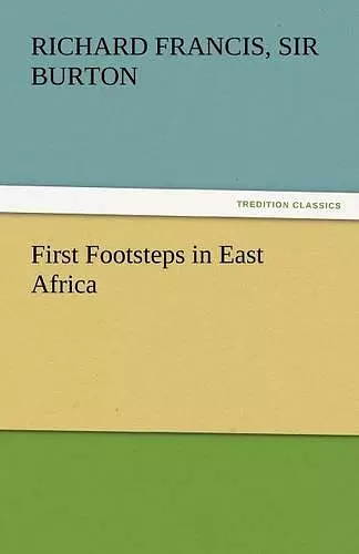 First Footsteps in East Africa cover