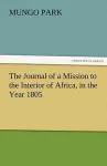 The Journal of a Mission to the Interior of Africa, in the Year 1805 cover