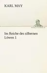 Im Reiche Des Silbernen Lowen 1 cover