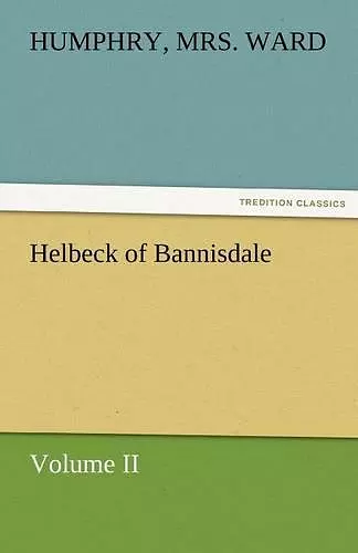 Helbeck of Bannisdale - Volume II cover