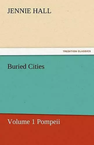 Buried Cities, Volume 1 Pompeii cover