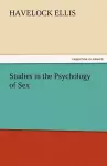 Studies in the Psychology of Sex, Volume 5 Erotic Symbolism, the Mechanism of Detumescence, the Psychic State in Pregnancy cover