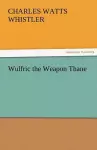 Wulfric the Weapon Thane cover