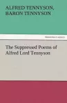 The Suppressed Poems of Alfred Lord Tennyson cover