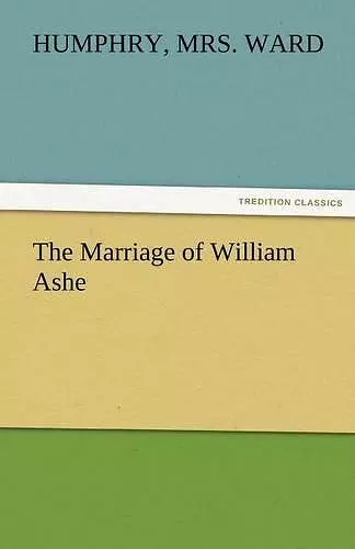 The Marriage of William Ashe cover