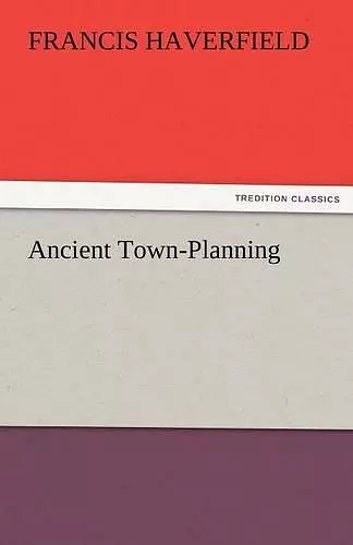 Ancient Town-Planning cover