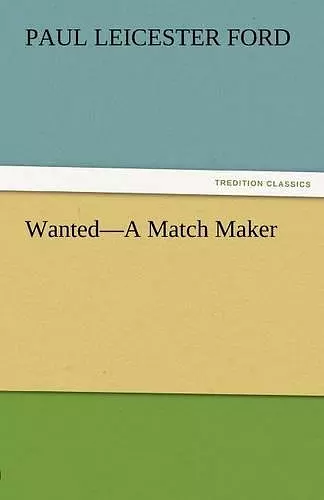 Wanted-A Match Maker cover