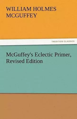 McGuffey's Eclectic Primer, Revised Edition cover