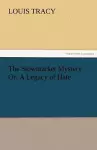 The Stowmarket Mystery Or, A Legacy of Hate cover