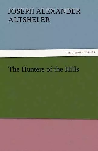 The Hunters of the Hills cover