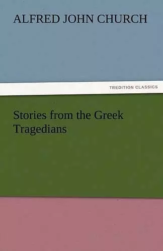 Stories from the Greek Tragedians cover
