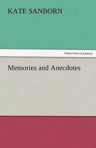 Memories and Anecdotes cover