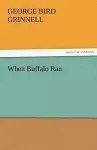 When Buffalo Ran cover