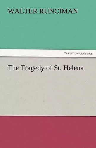 The Tragedy of St. Helena cover