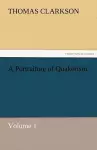 A Portraiture of Quakerism, Volume 1 cover