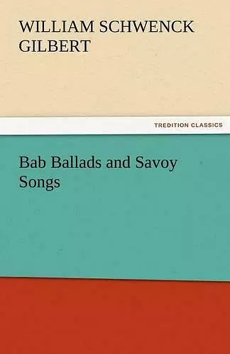 Bab Ballads and Savoy Songs cover