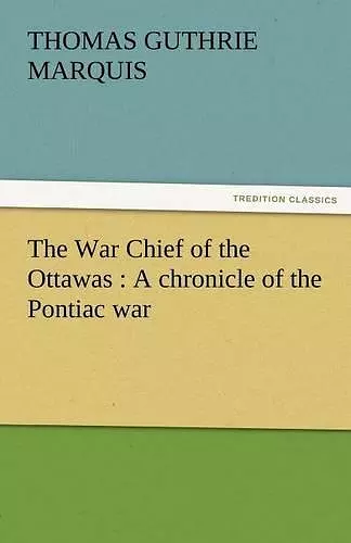 The War Chief of the Ottawas cover