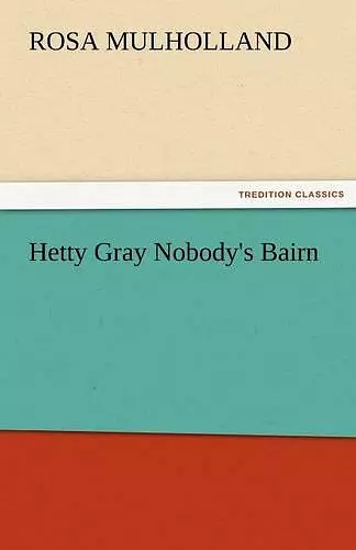 Hetty Gray Nobody's Bairn cover