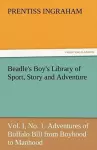 Beadle's Boy's Library of Sport, Story and Adventure, Vol. I, No. 1. Adventures of Buffalo Bill from Boyhood to Manhood cover