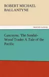 Gascoyne, The Sandal-Wood Trader A Tale of the Pacific cover