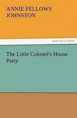 The Little Colonel's House Party cover
