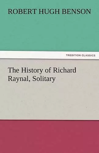 The History of Richard Raynal, Solitary cover